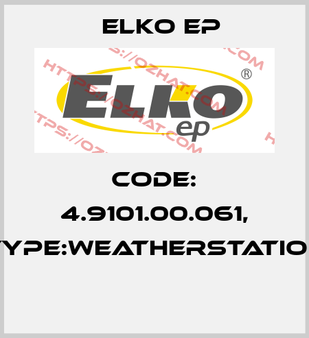 Code: 4.9101.00.061, Type:Weatherstation  Elko EP