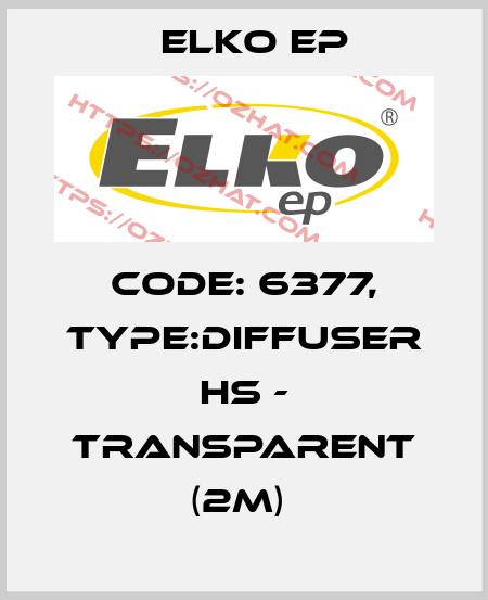 Code: 6377, Type:Diffuser HS - transparent (2m)  Elko EP