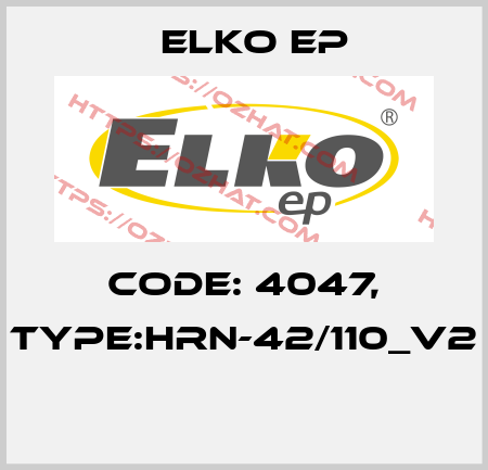 Code: 4047, Type:HRN-42/110_V2  Elko EP