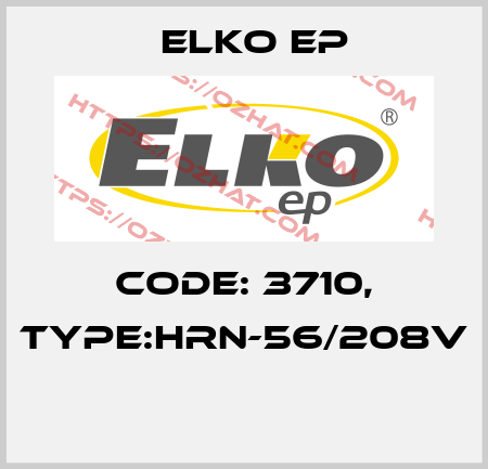 Code: 3710, Type:HRN-56/208V  Elko EP