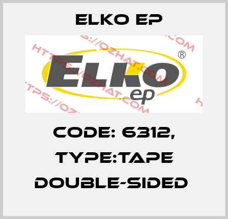 Code: 6312, Type:Tape double-sided  Elko EP