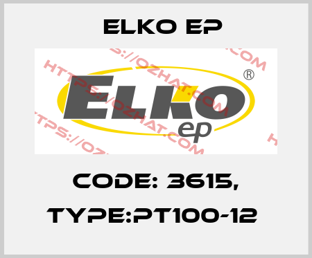 Code: 3615, Type:PT100-12  Elko EP