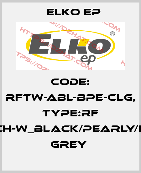 Code: RFTW-ABL-BPE-CLG, Type:RF Touch-W_black/pearly/light grey  Elko EP
