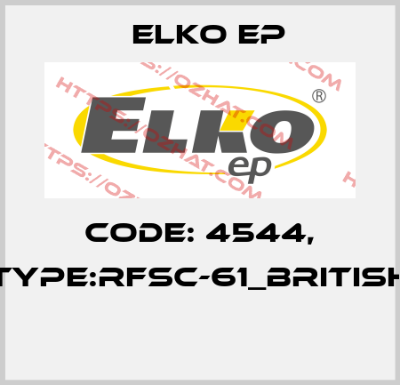 Code: 4544, Type:RFSC-61_British  Elko EP