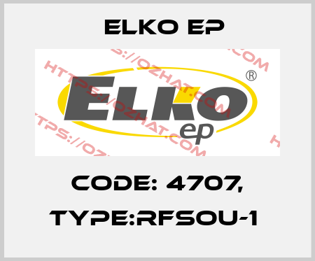Code: 4707, Type:RFSOU-1  Elko EP