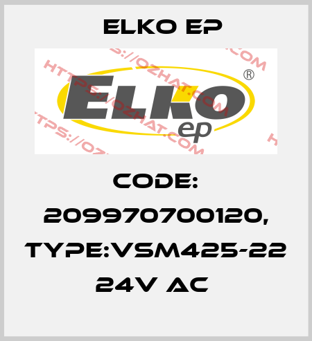 Code: 209970700120, Type:VSM425-22 24V AC  Elko EP