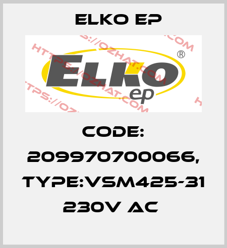 Code: 209970700066, Type:VSM425-31 230V AC  Elko EP