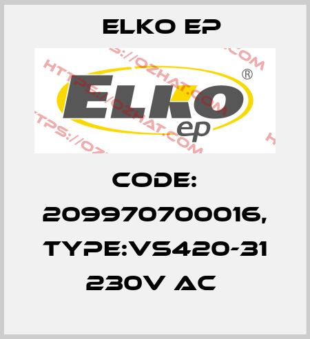 Code: 209970700016, Type:VS420-31 230V AC  Elko EP