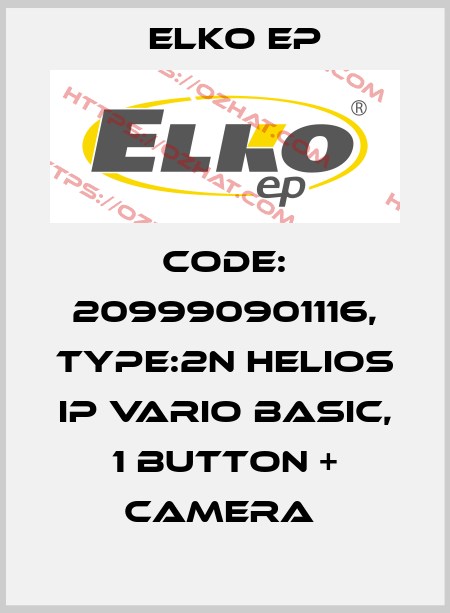 Code: 209990901116, Type:2N Helios IP Vario Basic, 1 button + camera  Elko EP