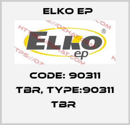Code: 90311 TBR, Type:90311 TBR  Elko EP