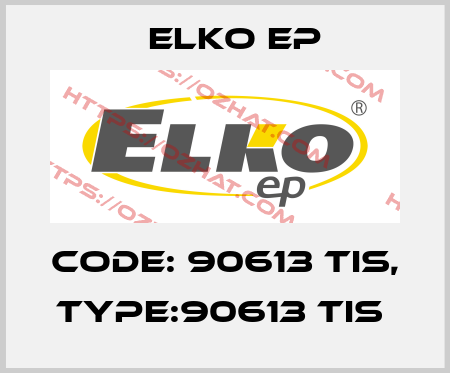 Code: 90613 TIS, Type:90613 TIS  Elko EP