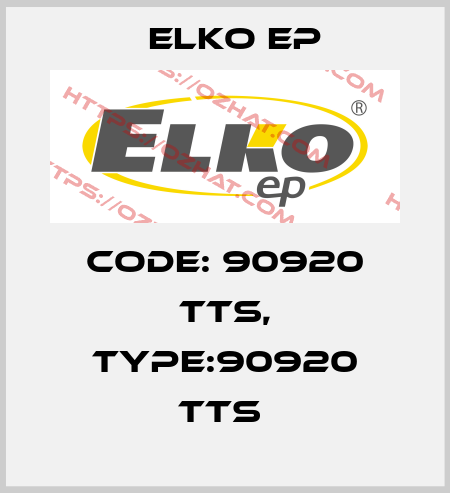 Code: 90920 TTS, Type:90920 TTS  Elko EP