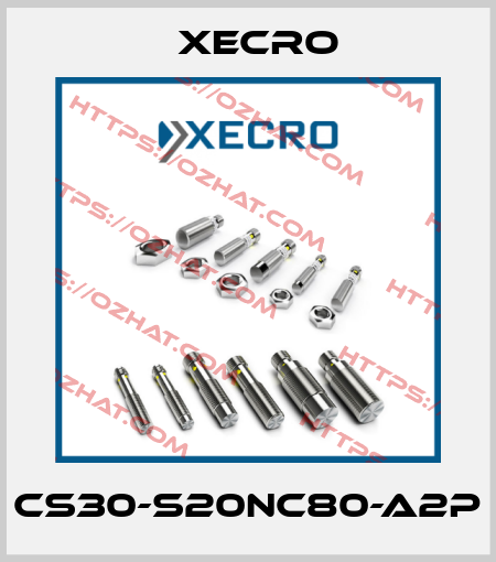 CS30-S20NC80-A2P Xecro