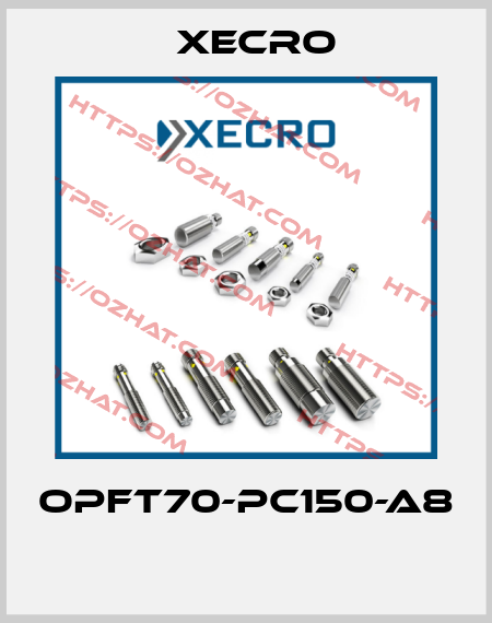 OPFT70-PC150-A8  Xecro