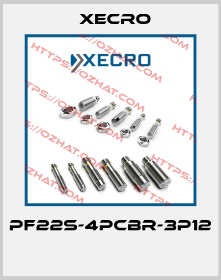 PF22S-4PCBR-3P12  Xecro