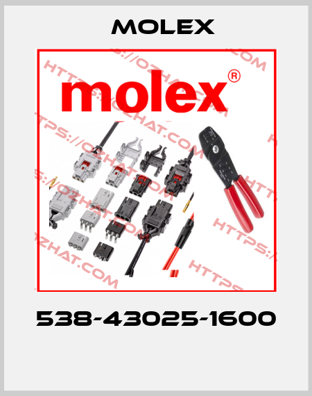 538-43025-1600  Molex