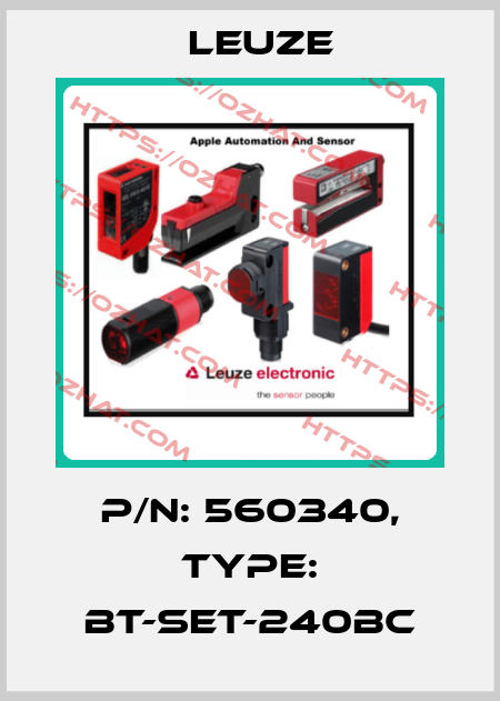 p/n: 560340, Type: BT-SET-240BC Leuze