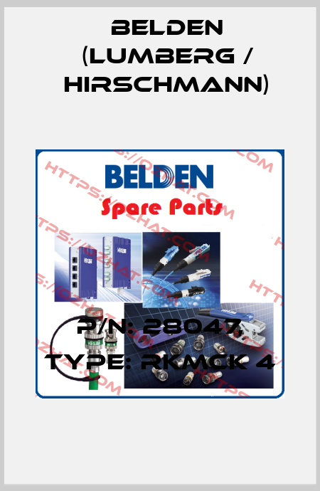 P/N: 28047, Type: RKMCK 4 Belden (Lumberg / Hirschmann)