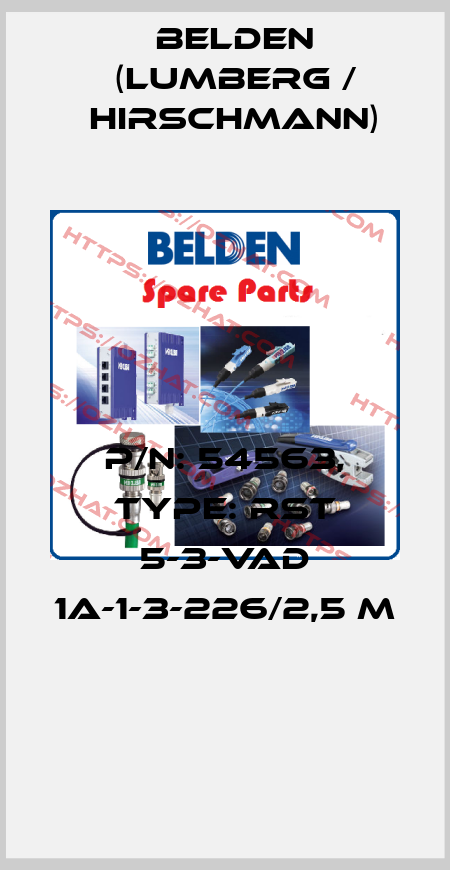 P/N: 54563, Type: RST 5-3-VAD 1A-1-3-226/2,5 M  Belden (Lumberg / Hirschmann)