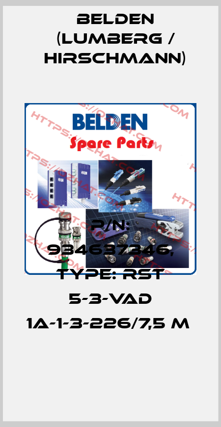 P/N: 934637346, Type: RST 5-3-VAD 1A-1-3-226/7,5 M  Belden (Lumberg / Hirschmann)