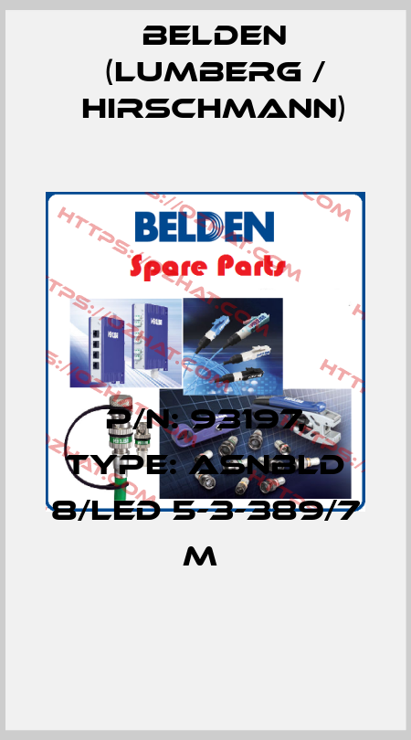 P/N: 93197, Type: ASNBLD 8/LED 5-3-389/7 M  Belden (Lumberg / Hirschmann)