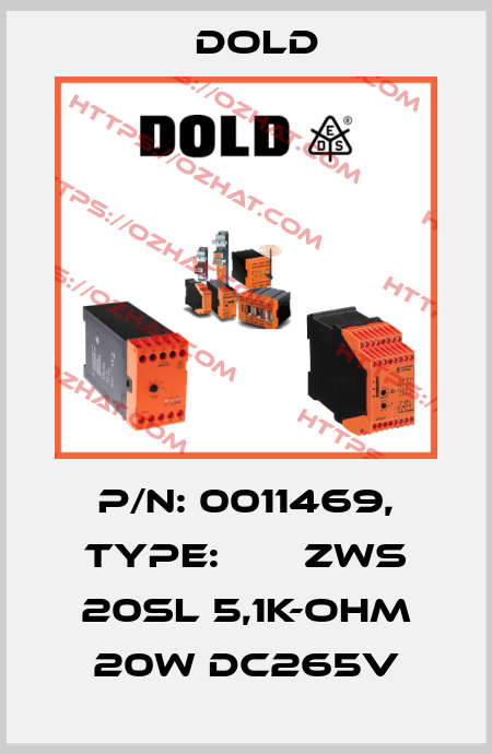 p/n: 0011469, Type:       ZWS 20SL 5,1K-OHM 20W DC265V Dold