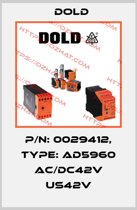 p/n: 0029412, Type: AD5960 AC/DC42V US42V Dold