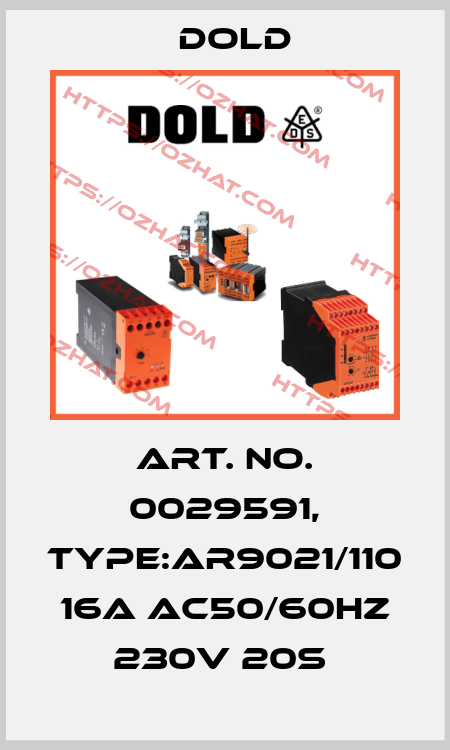 Art. No. 0029591, Type:AR9021/110 16A AC50/60HZ 230V 20S  Dold