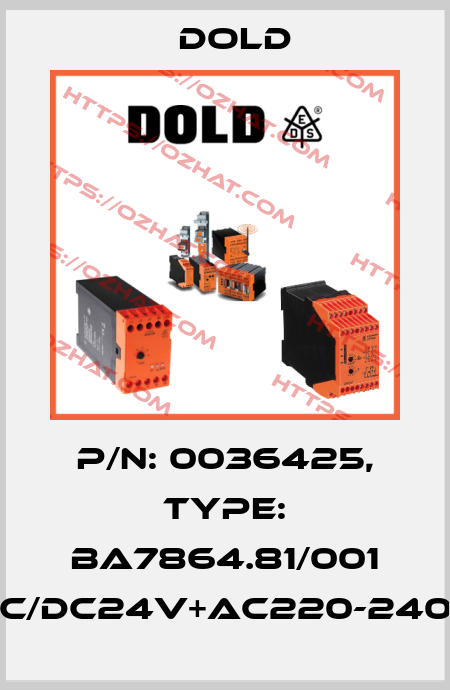 p/n: 0036425, Type: BA7864.81/001 AC/DC24V+AC220-240V Dold