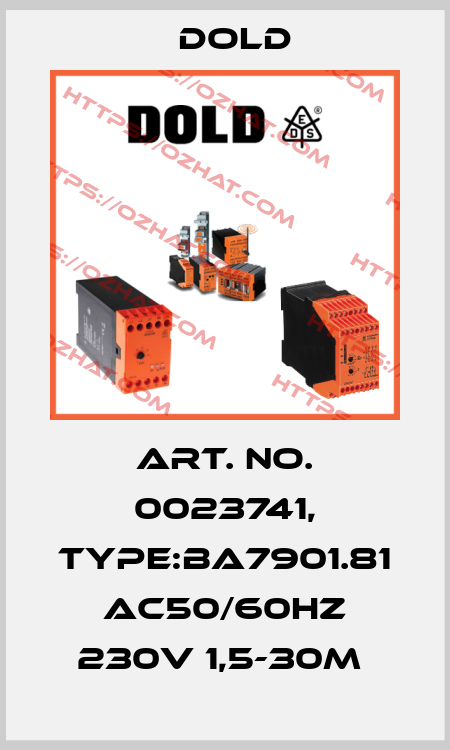 Art. No. 0023741, Type:BA7901.81 AC50/60HZ 230V 1,5-30M  Dold