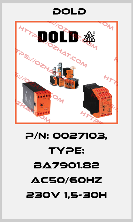 p/n: 0027103, Type: BA7901.82 AC50/60HZ 230V 1,5-30H Dold