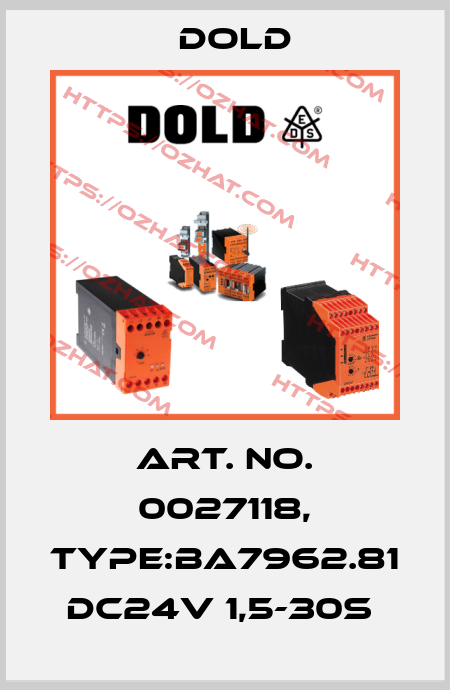 Art. No. 0027118, Type:BA7962.81 DC24V 1,5-30S  Dold