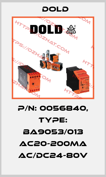 p/n: 0056840, Type: BA9053/013 AC20-200mA AC/DC24-80V Dold