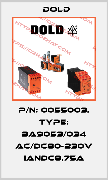 p/n: 0055003, Type: BA9053/034 AC/DC80-230V IanDC8,75A Dold