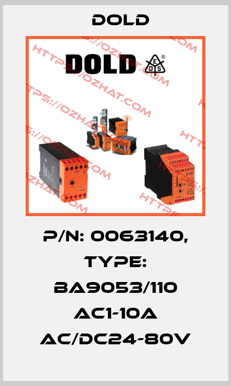 p/n: 0063140, Type: BA9053/110 AC1-10A AC/DC24-80V Dold