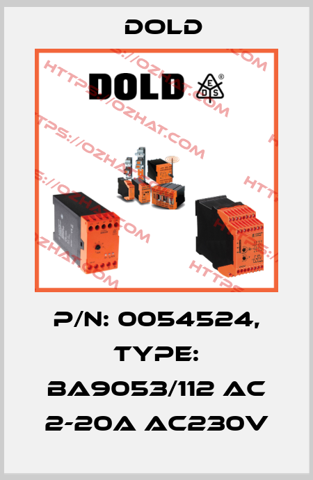 p/n: 0054524, Type: BA9053/112 AC 2-20A AC230V Dold