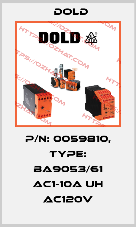 p/n: 0059810, Type: BA9053/61 AC1-10A UH AC120V Dold