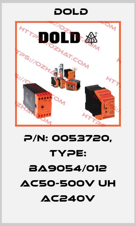 p/n: 0053720, Type: BA9054/012 AC50-500V UH AC240V Dold