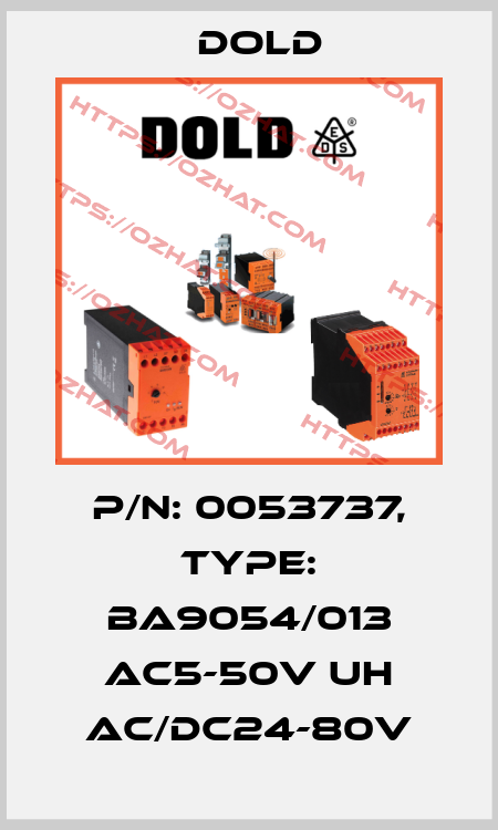 p/n: 0053737, Type: BA9054/013 AC5-50V UH AC/DC24-80V Dold
