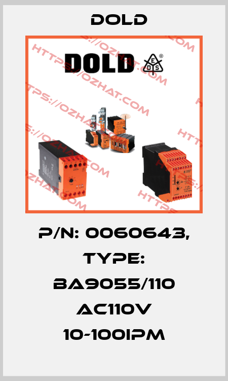 p/n: 0060643, Type: BA9055/110 AC110V 10-100IPM Dold