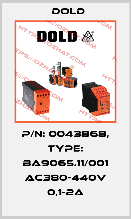 p/n: 0043868, Type: BA9065.11/001 AC380-440V 0,1-2A Dold