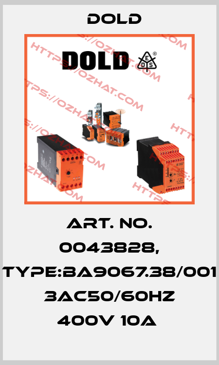 Art. No. 0043828, Type:BA9067.38/001 3AC50/60HZ 400V 10A  Dold