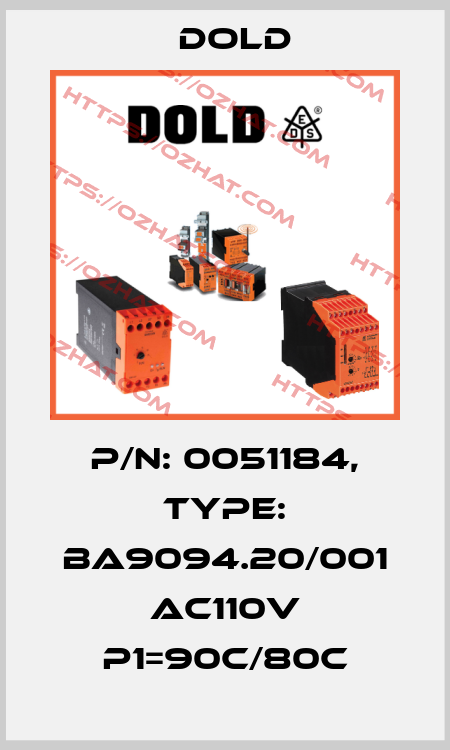 p/n: 0051184, Type: BA9094.20/001 AC110V P1=90C/80C Dold