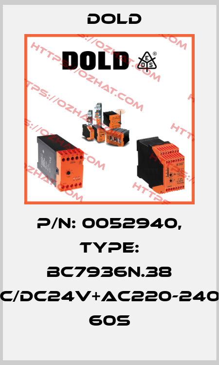 p/n: 0052940, Type: BC7936N.38 AC/DC24V+AC220-240V  60S Dold