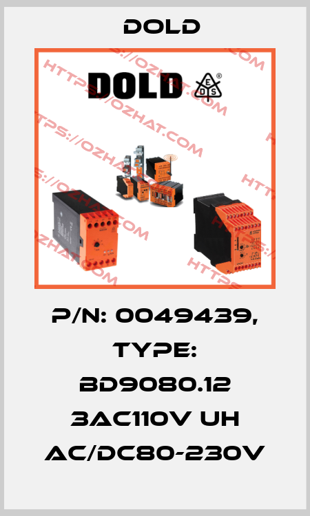 p/n: 0049439, Type: BD9080.12 3AC110V UH AC/DC80-230V Dold