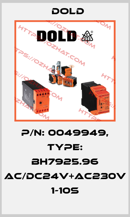 p/n: 0049949, Type: BH7925.96 AC/DC24V+AC230V 1-10S Dold