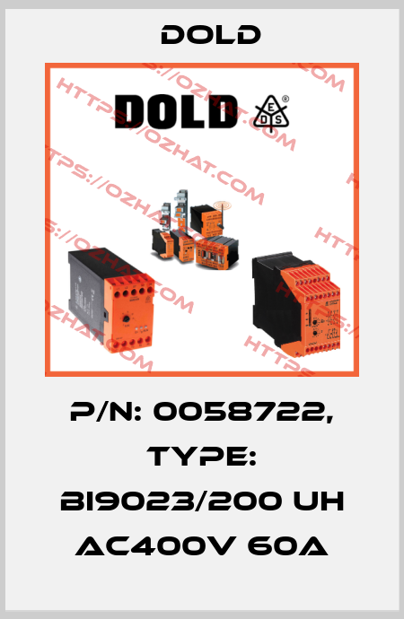 p/n: 0058722, Type: BI9023/200 UH AC400V 60A Dold