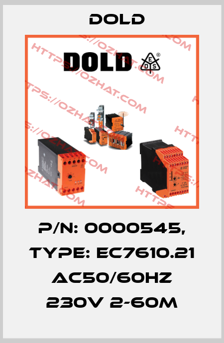 p/n: 0000545, Type: EC7610.21 AC50/60HZ 230V 2-60M Dold