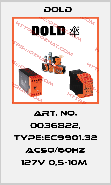 Art. No. 0036822, Type:EC9901.32 AC50/60HZ 127V 0,5-10M  Dold