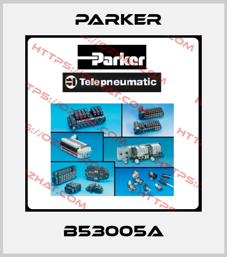 B53005A Parker